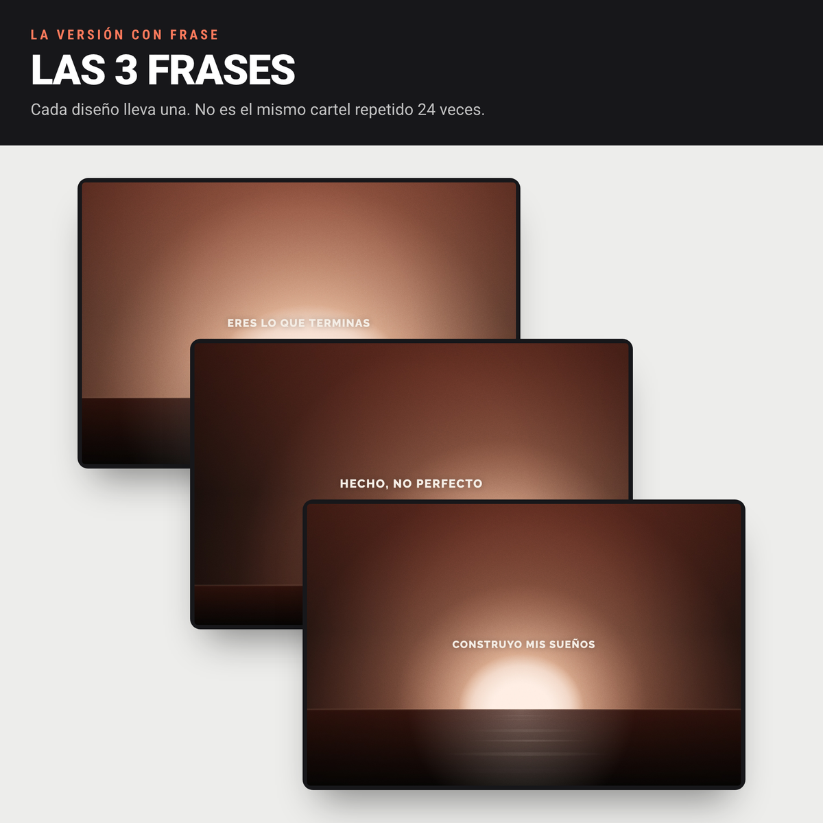 Las tres frases del pack: Eres lo que terminas, Hecho no perfecto y Construyo mis sueños